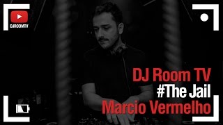 DJ Room #The Jail | Marcio Vermelho