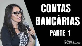 CONTAS BANCÁRIAS DE CAMPANHA ELEITORAL (parte 1/2)