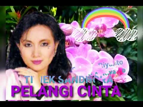 TITIEK SANDHORA - Pelangi Cinta (cipt. A. Riyanto) 1982 - music: A. Riyanto