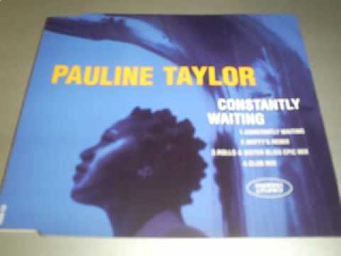 Pauline Taylor -- Constantly Waiting (Rollo & Sister Bliss Epic Mix)