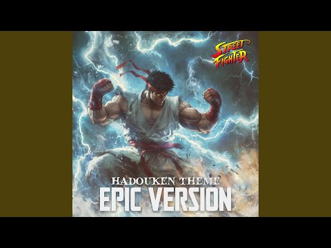 Hadouken Theme (EPIC Version)