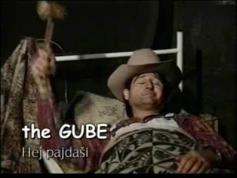 The Gube - Hej pajdaši