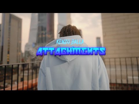 Kenzo Balla - Attachments (Official Music Video) (Shot by JUS MH) {Prod by fckbwoy}