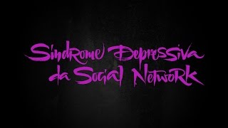 Sindrome Depressiva Da Social Network Music Video