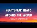 Jacob Latimore Ft T Pain Heartbreak Heard Around The World Lyrics