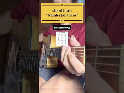 chord intro neraka jahanam by boomerang #boomerang #boomer #royjeconiah #jpi #logzhelebour #rockstar