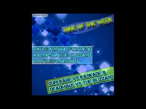 [ToTW] Yuri Kane vs Kaskade & Deadmau5 vs The Blizzard -- Move Around For Me in Kalopsia