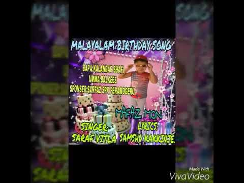 MALAYALAM BIRTHDAY SONG..MAFAZ MON