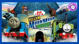 YTP: Blue Train and the Yellow MounMoun Misery