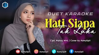 Download lagu HATI SIAPA TAK LUKA - KARAOKE DUET BERSAMA AZMYUPIL mp3 Download lagu HATI SIAPA TAK LUKA - KARAOKE DUET BERSAMA AZMYUPIL mp3