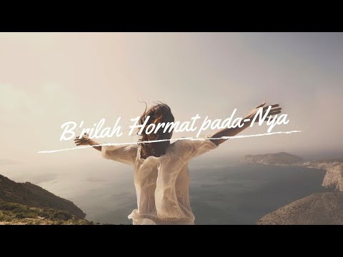 B'rilah Hormat pada-Nya (KPPK 16)