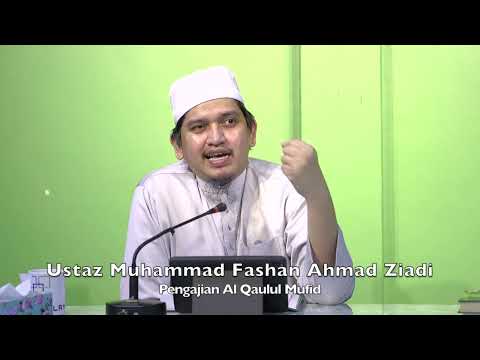 20221028 Ustaz Muhammad Fashan Ahmad Ziadi : Pengajian Al Qaulul Mufid