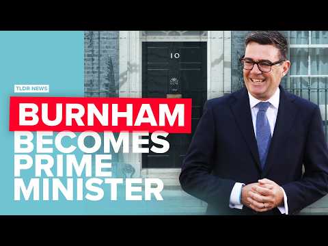 Burnham Becomes PM: What Now?