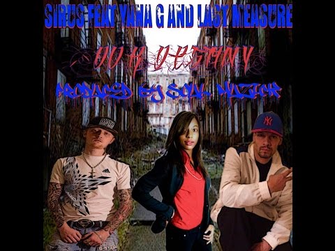 Sirus Ft Yana G & Last Measure - Our Destiny (Prod By SouL Muzick)