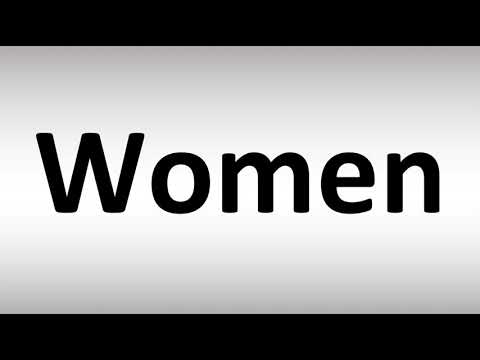 How to Pronounce Women