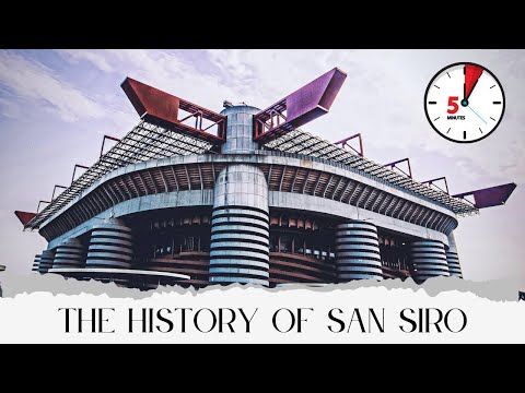 The History of San Siro | In Under 5 Minutes