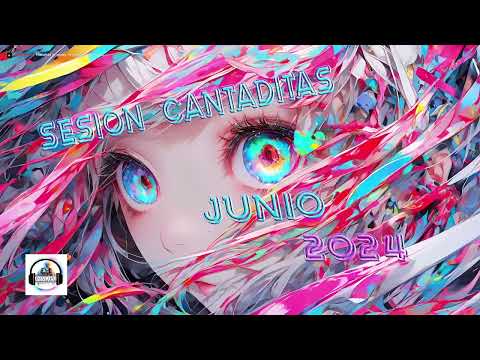 Sesión Cantaditas Junio 2024 #cantaditas #remember #temazos #eurodance #dancemusic