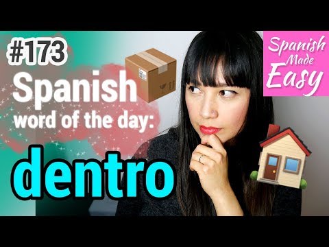 Learn Spanish: Dentro | Spanish Word of the Day #173 [Spanish Lessons]