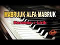 Karaoke Mabruuk Alfa Mabruuk Versi Kuntriksi ( karaoke + Lirik ) Kualitas Jernih