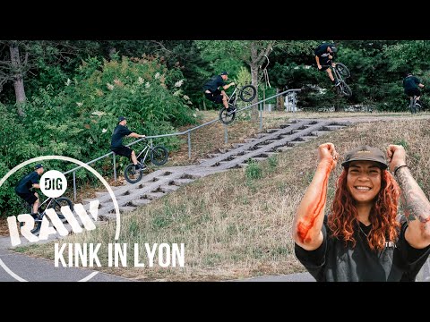 WILLIAMS, PERRIN, DOAN, COLLER + MORE - KINK IN LYON x DIG BMX RAW