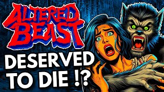 Did Altered Beast Deserve to Die? - A Full Series Retrospective