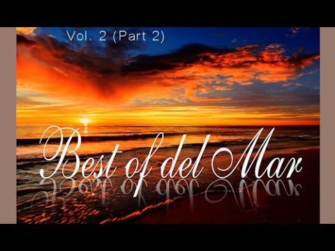 DJ Maretimo - Best Of Del Mar Vol.2 (part 2) continuous mix, 2 Hours, HD, 2018, Chillout Cafe Sounds