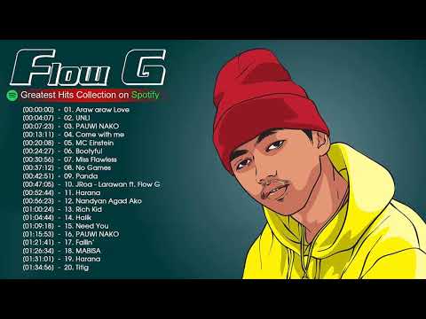 FLOW G BEST SONGS/COLLABORATIONS 2019-2020 - EX B/Skusta Clee/Gloc 9