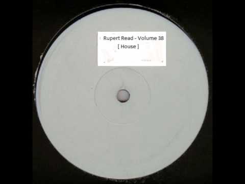 Rupert Read - Volume 38 [ House ]