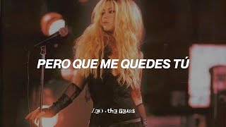 Shakira - Que Me Quedes Tú (Letra)