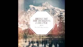 Bring Me The Horizon - Don&#39;t Go (Draper Edit)