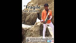 Fragile (Sax Version) - J. Boykin