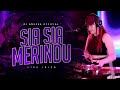 FUNKOT SIA SIA MERINDU APRILIAN FUNKOT VIRAL TIKTOK BY DJ ANEZKA LIVE IBIZA