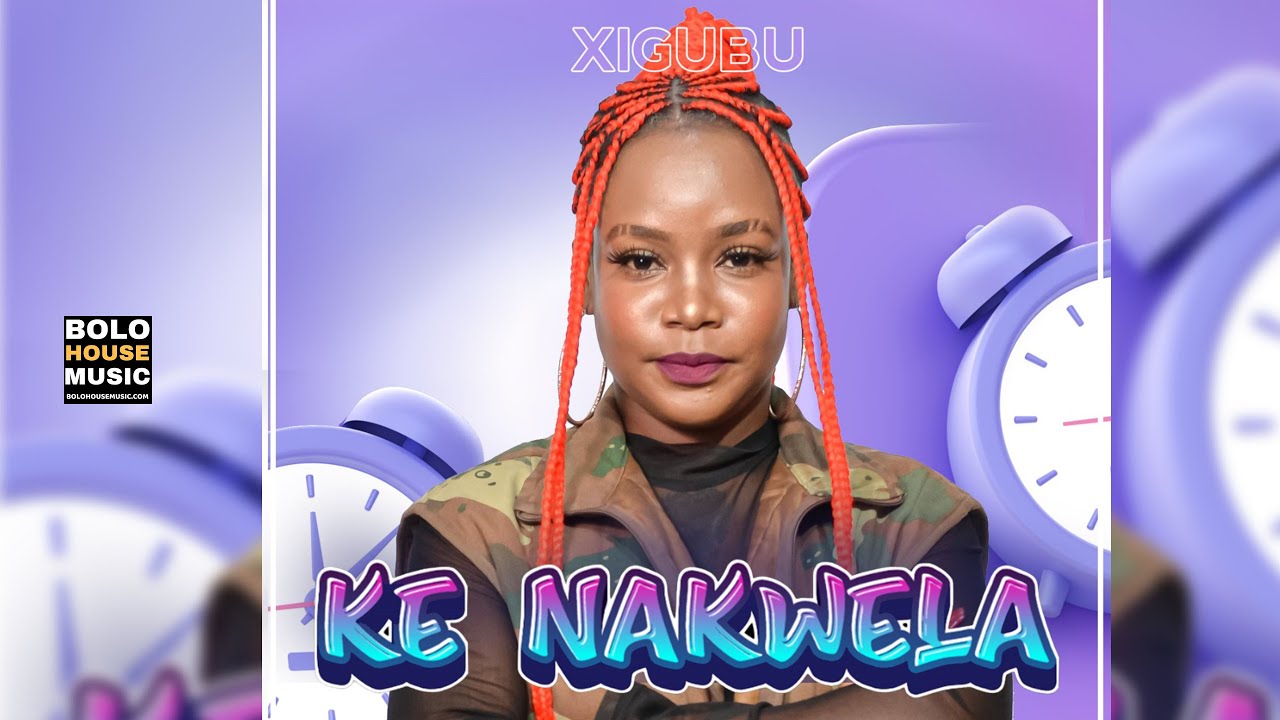 Xigubu - Ke Nakwela (Original)