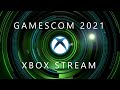 Xbox Gamescom 2021 Show (Official Xbox Stream)