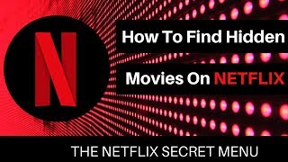 How To Find Hidden Movies On Netflix | The Netflix Secret Menu