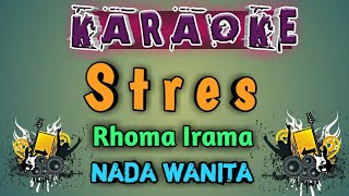 Download lagu Stres Roma irama karaoke nada wanita... mp3