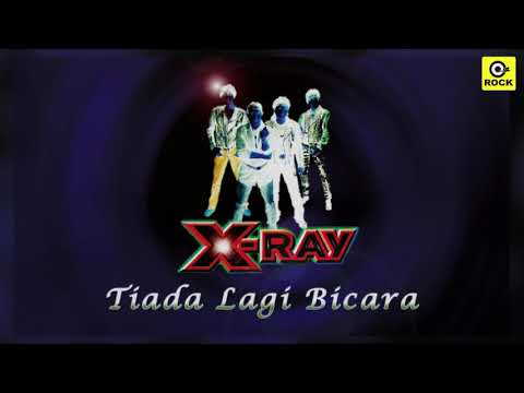 Tiada Lagi Bicara - X-Ray [Official Lyrics Video]