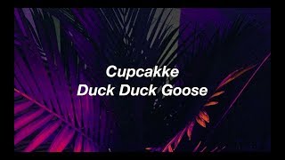 Cupcakke - Duck Duck Goose (Lyrics)