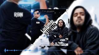 LUCHANDO POR UN SUEÑO / RBN ft EL PAISA - La Rana en el Beat ( Official Audio).