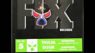 Thulsa Doom - Do Not Remove The Fix
