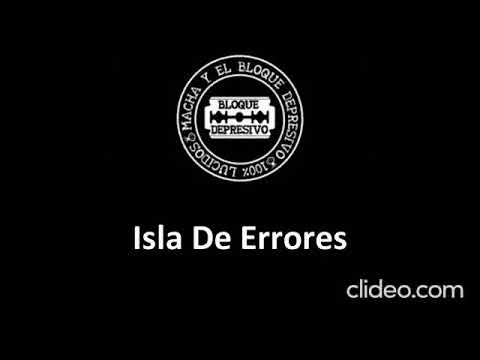 KARAOKE BLOQUE DEPRESIVO - "ISLA DE ERRORES"