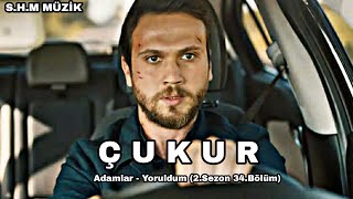Çukur müzikleri | Adamlar - Yoruldum (2.Sezon 34.Bölüm)