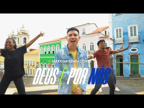 Marcos Semeadores - Deus é por Nós (Clipe Oficial)