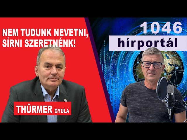 Nem tudunk nevetni, sírni szeretnénk!