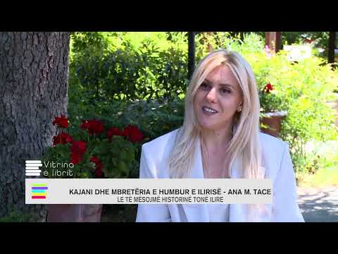 Kajani dhe Mbretëria e Humbur e Ilirisë- Ana Tace - Vitrina e Librit