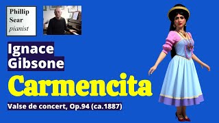 Ignace Gibsone : Carmencita , Valse de Concert Op. 94