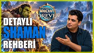 A'DAN Z'YE SHAMAN REHBERİ | WOW FOREVER TÜRKÇE KARAKTER REHBERİ