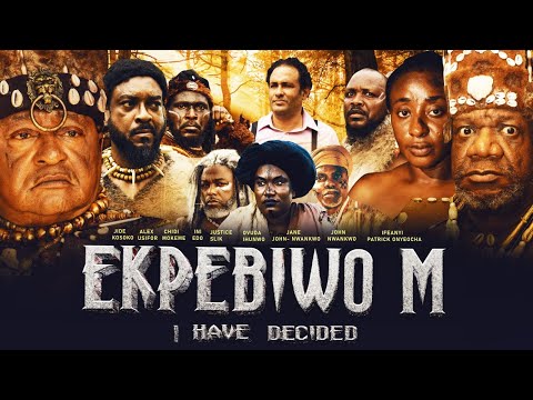 Ekpebiwo M (I Have Decided)