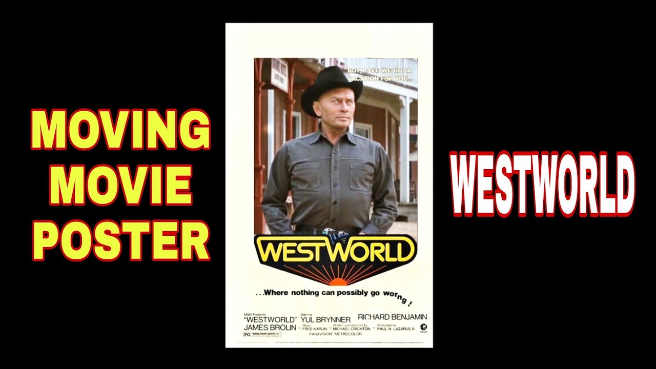 WESTWORLD - Moving Movie Poster