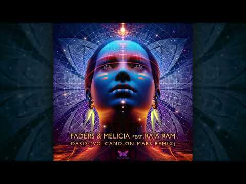 Faders & Melicia Feat.  Raja Ram - Oasis (Volcano On Mars Remix)